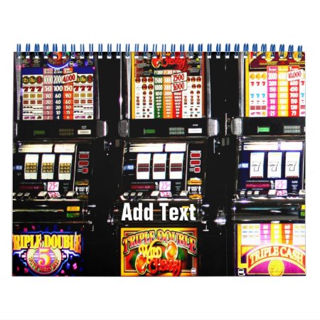 Dream Machines - Lucky Slot Machines Calendar