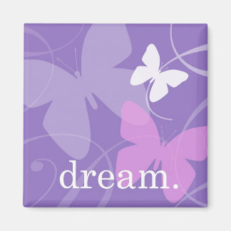 dream. - Magnet