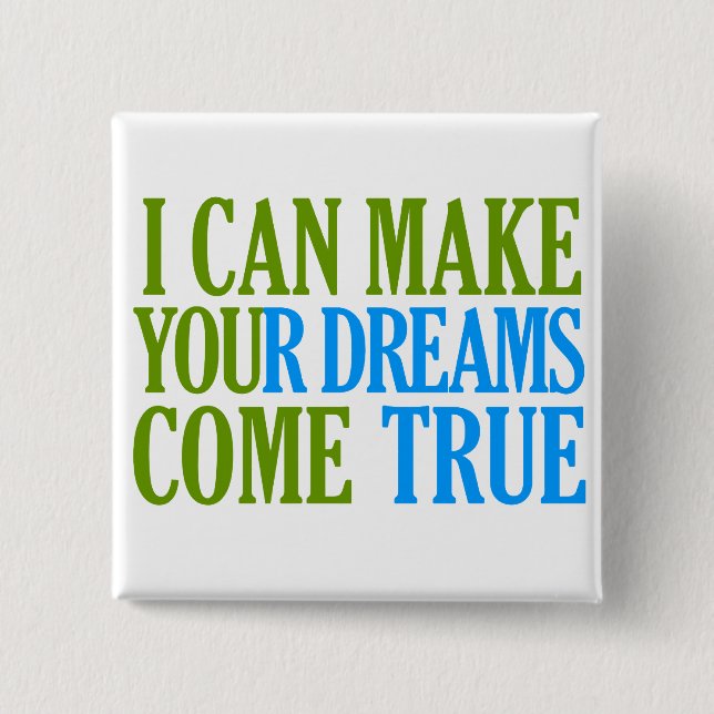 Dream Maker button, customizable Button (Front)