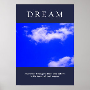 Dream Motivational Clouds, Blue Sky Attitude Poster