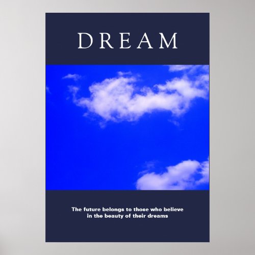 Dream Motivational Clouds Blue Sky Attitude Poster