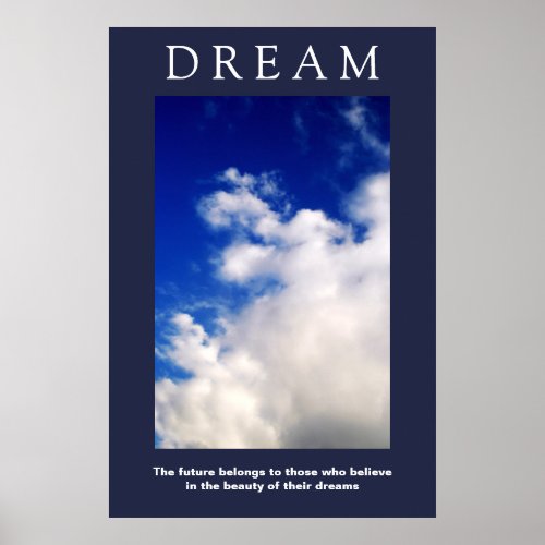 Dream Motivational Clouds Blue Sky Attitude Poster