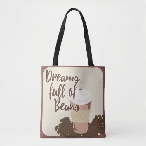 Dream of Coffee Beans Cute Coffee Illustration Tote Bag