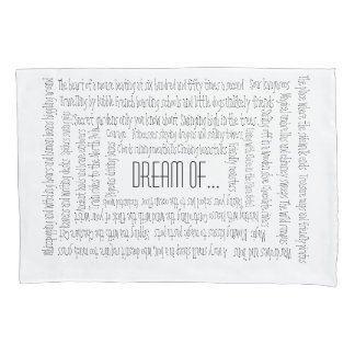 Dream Of Pillow Case
