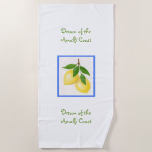 Dream of the Amalfi Coast Beach Towel