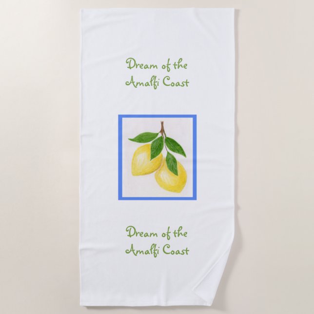 Dream of the  Amalfi Coast Beach Towel (Front)