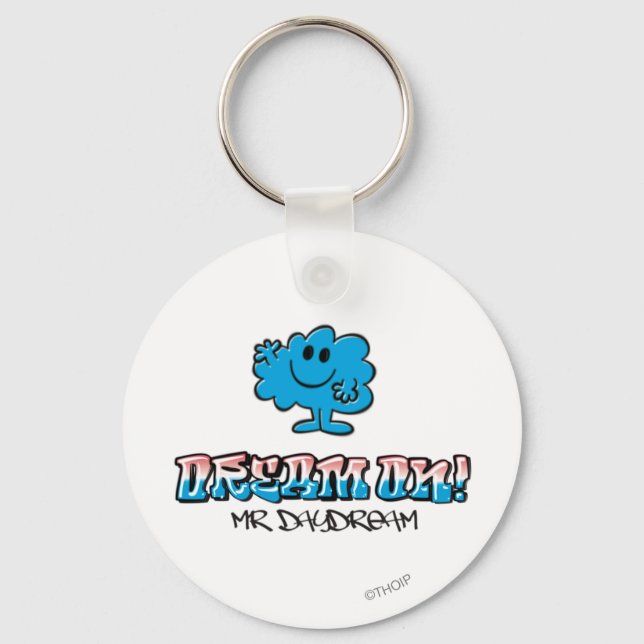 Dream On With Mr. Daydream Keychain (Front)