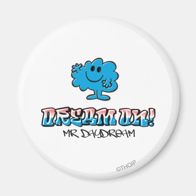 Dream On With Mr. Daydream Magnet (Front)