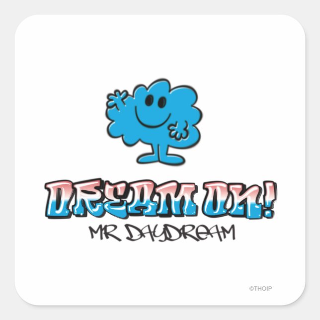 Dream On With Mr. Daydream Square Sticker (Front)
