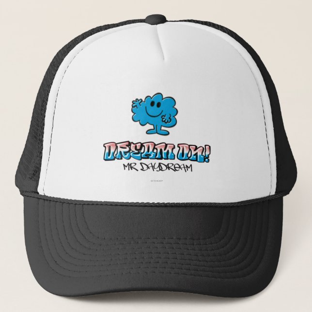 Dream On With Mr. Daydream Trucker Hat (Front)