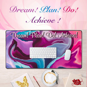 Dream Plan Do Achieve Motivation Liquify Abstract  Desk Mat
