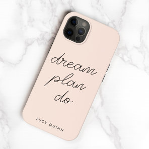 Dream Plan Do | Blush Pink Modern Stylish Script Case-Mate iPhone 14 Case