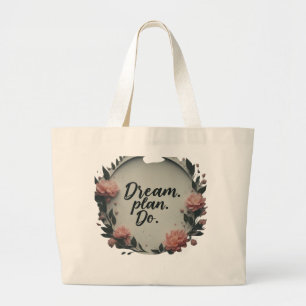 Dream. Plan. Do. – Jumbo Tote Bag