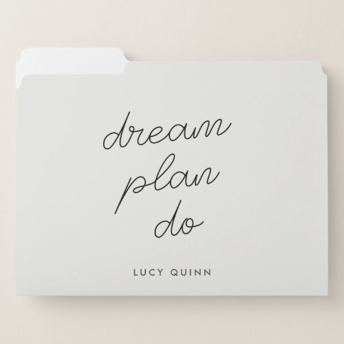 Dream Plan Do  Modern Minimalist Simple Gray File Folder