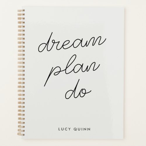 Dream Plan Do  Modern Minimalist Simple Gray Planner