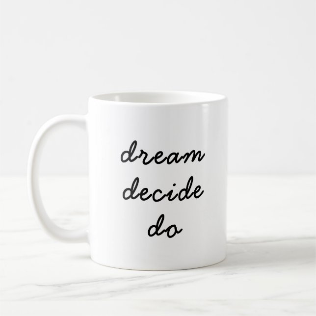 Dream Plan Do Modern Minimalist Stylish Script Coffee Mug (Left)