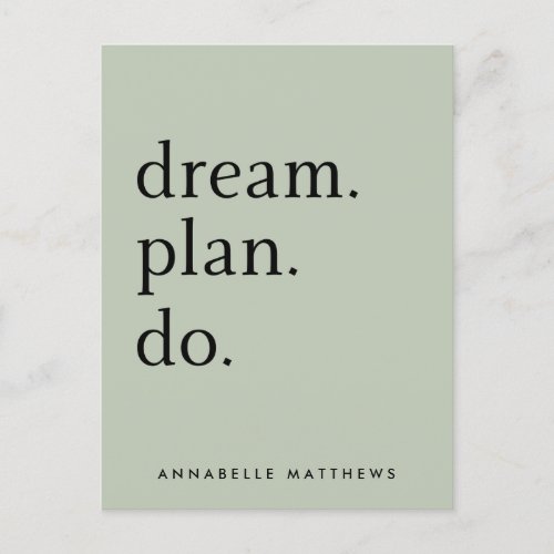 Dream Plan Do  Modern Minimalistic Sage Green  Postcard