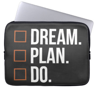 Dream Plan Do Motivational Checklist Design Laptop Sleeve