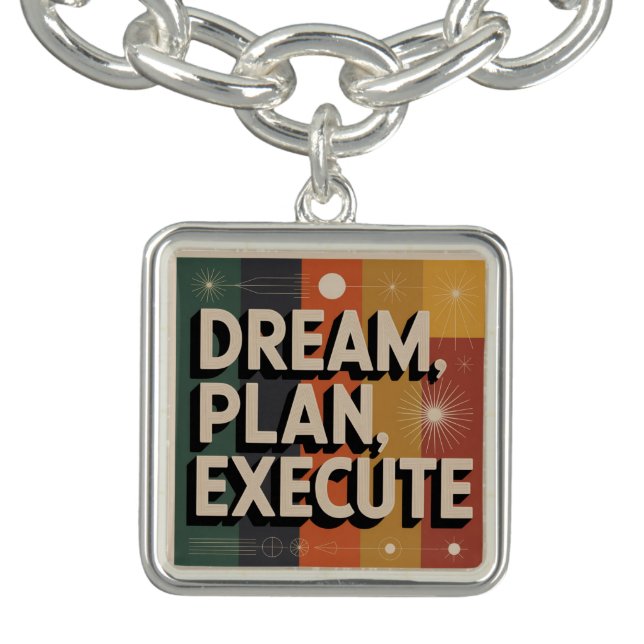 Dream, Plan, Execute Bracelet (Design)