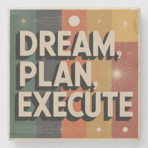 Dream, Plan, Execute Stone Coaster