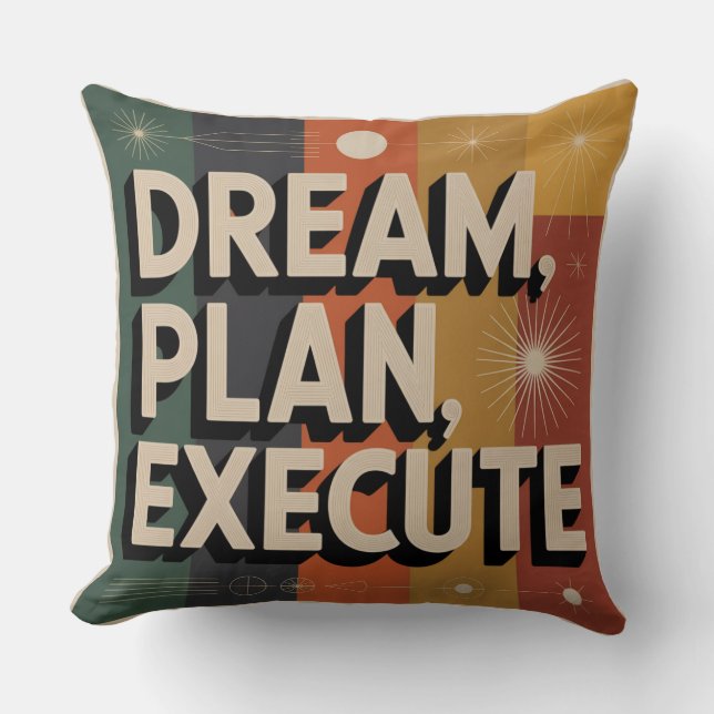 Dream, Plan, Execute Throw Pillow (Front)