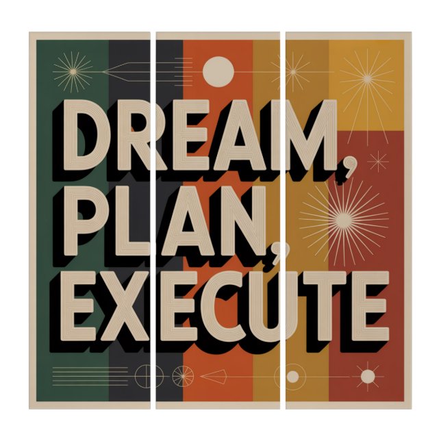 Dream, Plan, Execute Triptych (Front)