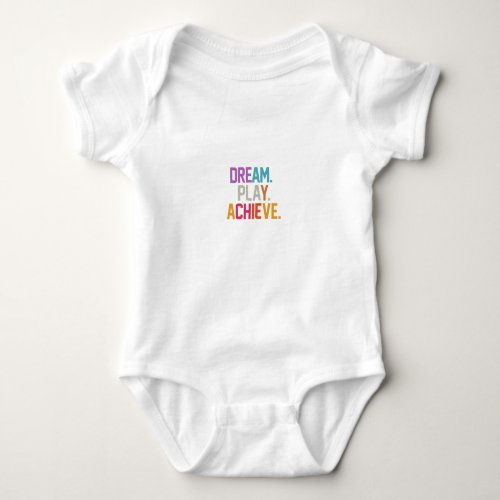 Dream Play Achieve  Baby Bodysuit
