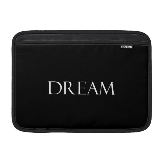 Dream Quotes Inspirational Quote MacBook Air Sleeve | Zazzle.com
