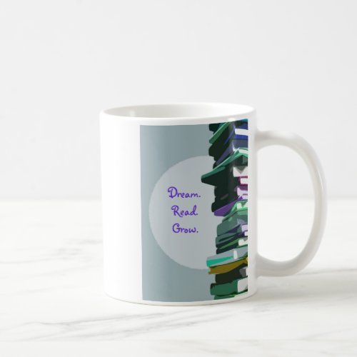 DreamReadGrow Coffee Mug