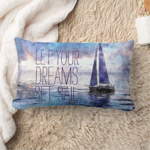 Dream Sail Inspirational Quote Ocean Blue Sunset Lumbar Pillow