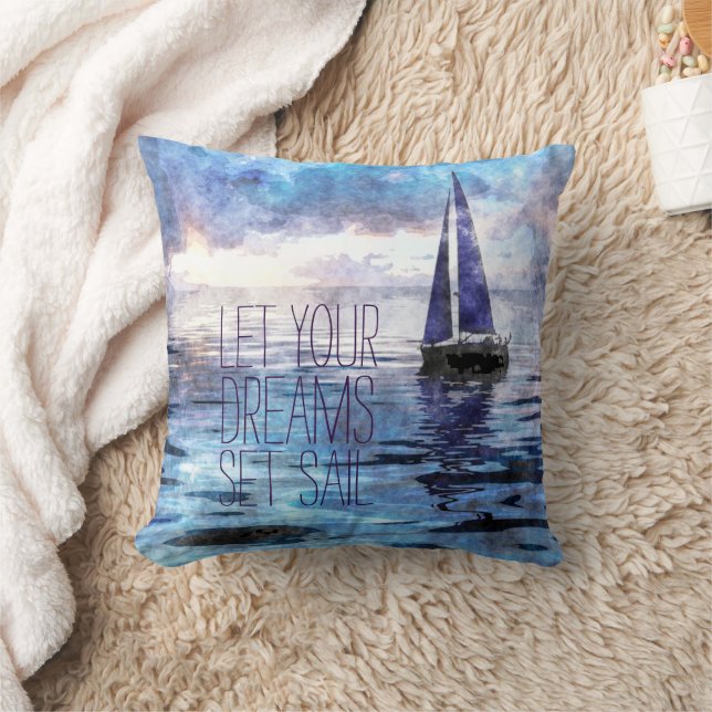 Dream Sail Inspirational Quote Ocean Blue Sunset Throw Pillow (Blanket)