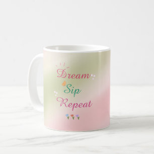 Dream. Sip. Repeat. – Pink & Sage Green Aesthetic  Coffee Mug