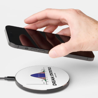 Dream Statistics Bell Curve Humor Wireless Charger