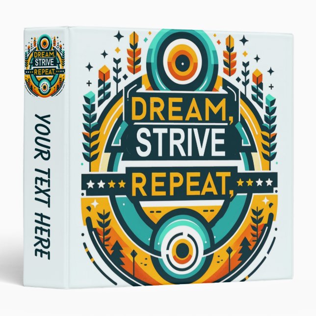 Dream Strive Repeat 3 Ring Binder (Front/Spine)