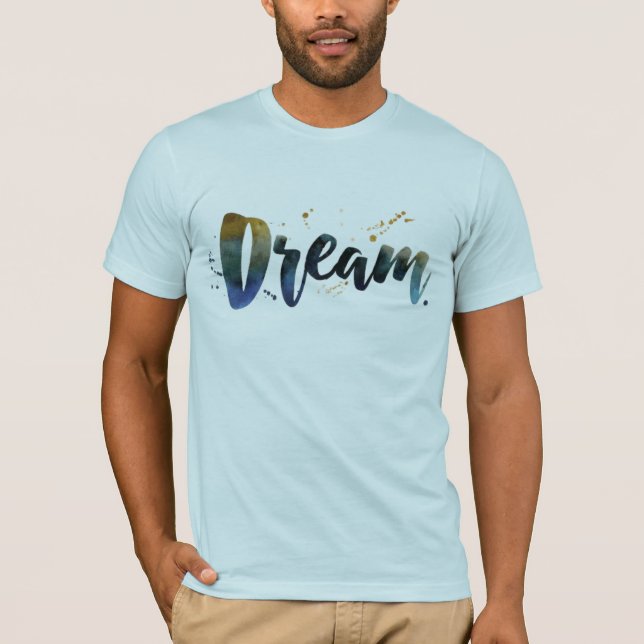 Dream T-Shirt (Front)