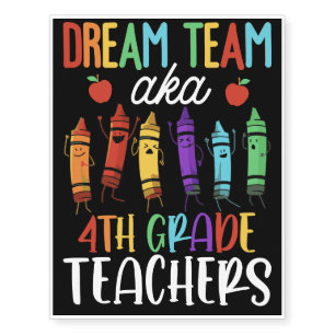 Dream Team Aka 4th Grade Teachers Temporary Tattoos