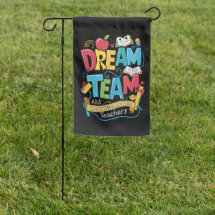 Dream Team Kindergarten Teachers Back to School Garden Flag