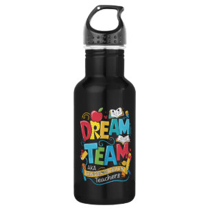Dream Team Kindergarten Teachers Back to School Stainless Steel Water Bottle