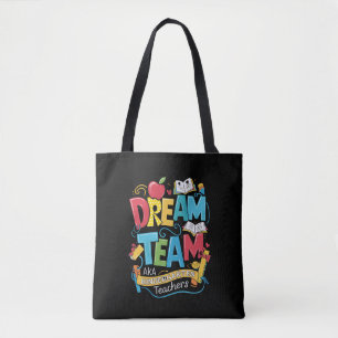 Dream Team Kindergarten Teachers Back to School Tote Bag