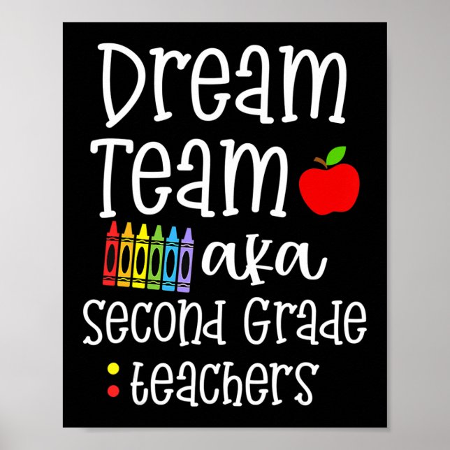 Dream team second grade Fun Teachers Back to Schoo Poster (Front)