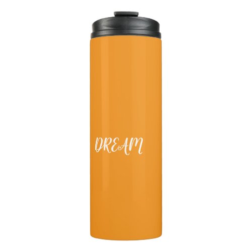 Dream  thermal tumbler