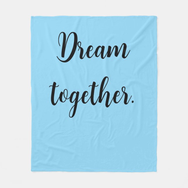 Dream together. fleece blanket (Front)
