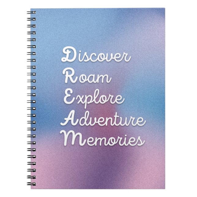 DREAM WallArt: Discove Roam Explor Adventur Memor Notebook (Front)