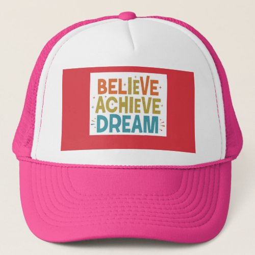 Dream Weaver Believe Achieve Dream Cap Design