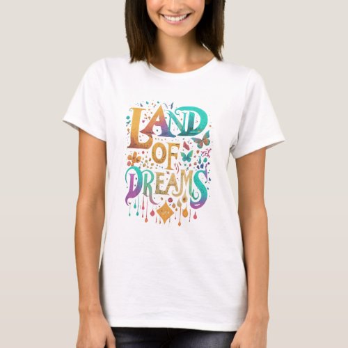 Dream Weaver Land of Dreams T_Shirt