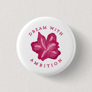 Dream with Ambition Amaryllis Inspiration Button