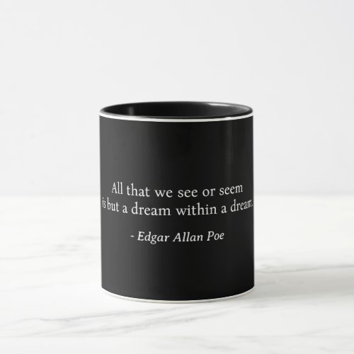 Dream Within A Dream Edgar Allan Poe Mug