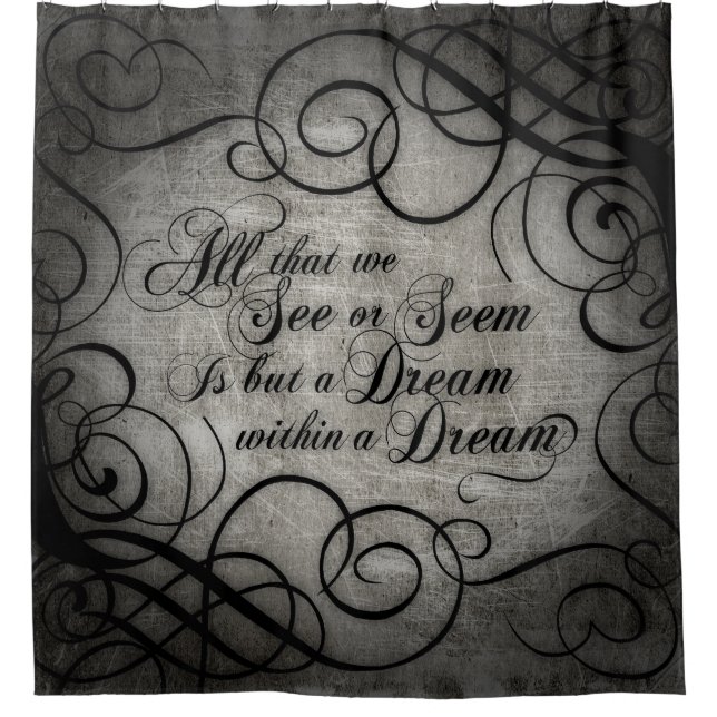 Dream Within A Dream Shower Curtain (Front)