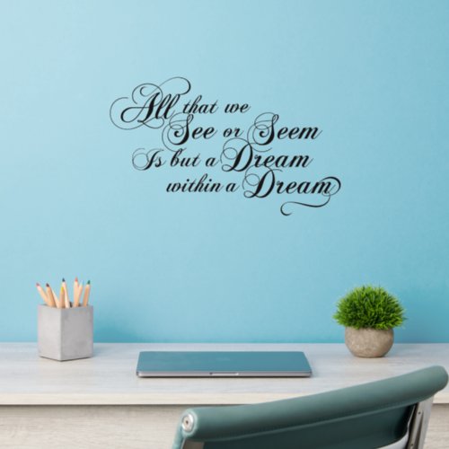 Dream Within A Dream Wall Decal