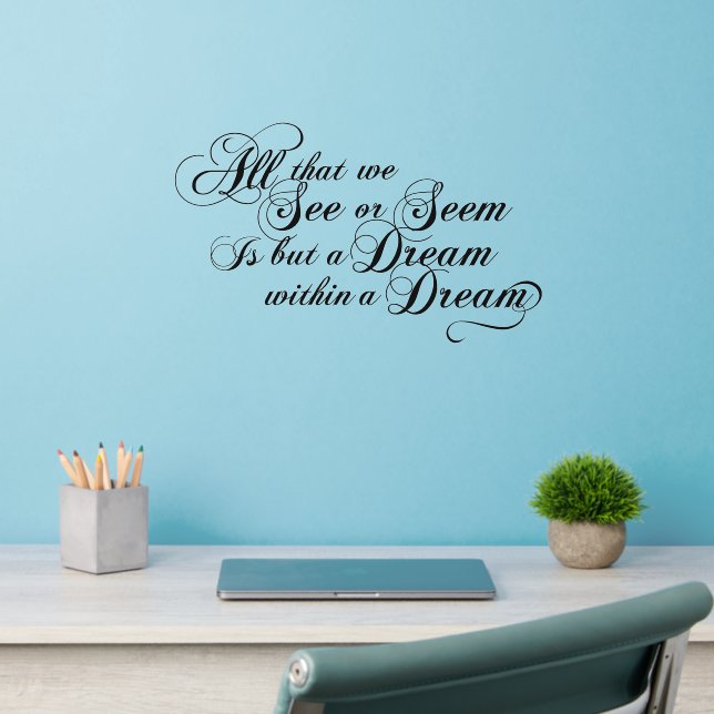 Dream Within A Dream Wall Decal (Home Office 2)